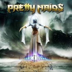 Pretty Maids Louder Than Ever