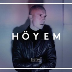 Sivert Hoyem Endless Love