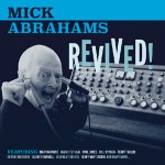 Mick Abrahams - Revived