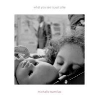 Michalis Tsantilas - What You See Is Just A Lie (EP)