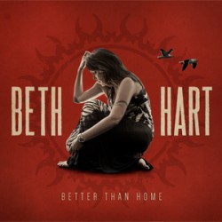 Beth Hart Better Than Home