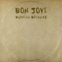Bon Jovi Burning Bridges