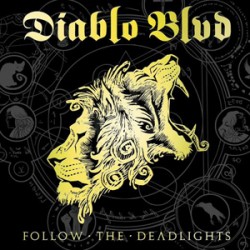 Diablo Blvd Follow The Deadlights