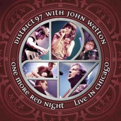 District 97 with John Wetton One More Red Night (Live In Chicago)