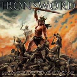 Ironsword None But The Brave