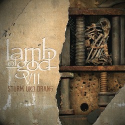 Lamb Of God VII: Sturm Und Drang