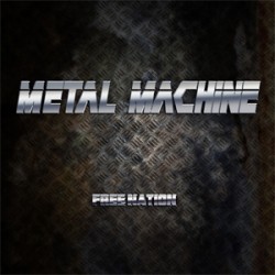 Metal Machine Free Nation