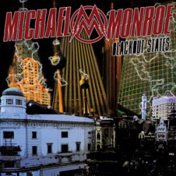 Michael Monroe Blackout States
