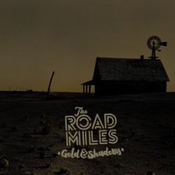 The Road Miles Gold And Shadows