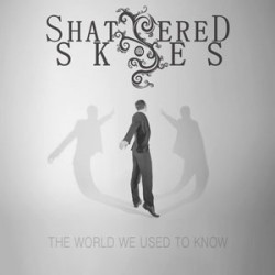 Shattered Skies The World We Used To Know