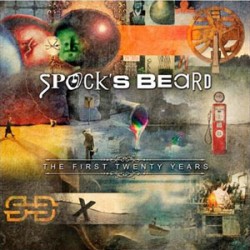 Spock's Beard The First Twenty Years