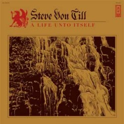 Steve Von Till A Life Unto Itself