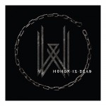 Wovenwar - Honor Is Dead