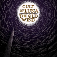 Cult Of Luna / The Old Wind - Raangest (split)