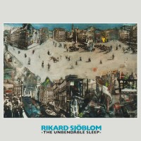 Rikard Sjoblom - The Unbendable Sleep