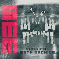 Surgical Meth Machine - Surgical Meth Machine