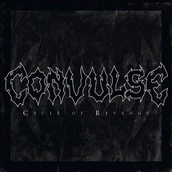 Convulse Cycle Of Revenge