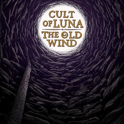Cult Of Luna / The Old Wind Raangest (split)