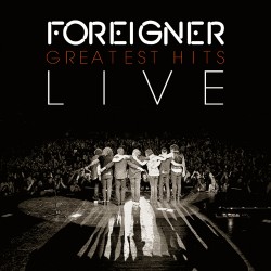 Foreigner Greatest Hits Live