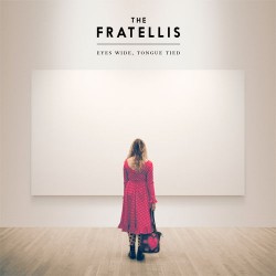 The Fratellis Eyes Wide, Tongue Tied