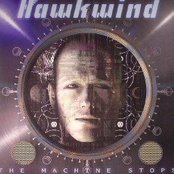 Hawkwind The Machine Stops