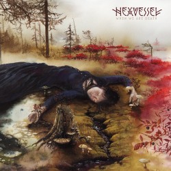 Hexvessel When We Are Death
