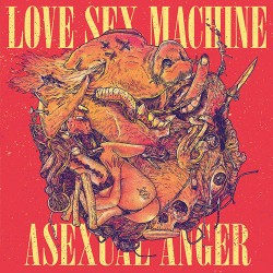 Love Sex Machine Asexual Anger