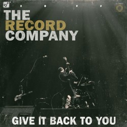 The Record Company Give It Back To You