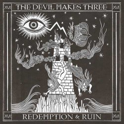 The Devil Makes Three Redemption & Ruin