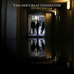 Van Der Graaf Generator Do Not Disturb