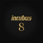 Incubus - 8