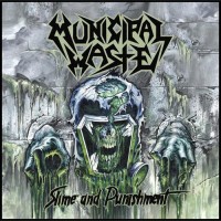 Municipal Waste - Slime And Punishment