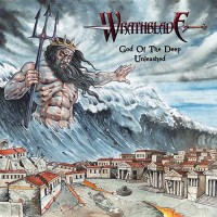 Wrathblade - God Of The Deep Unleashed