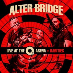 Alter Bridge Live At The O2 Arena & Rarities