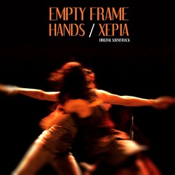 Empty Frame Hands/Χέρια Original Soundtrack