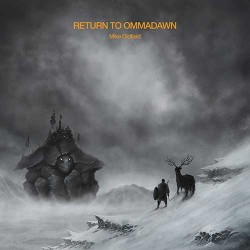 Mike Oldfield Return To Ommadawn