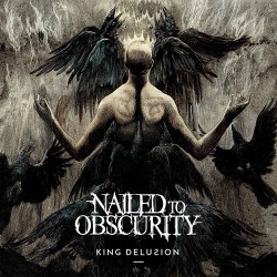 Nailed To Obscurity King Delusion