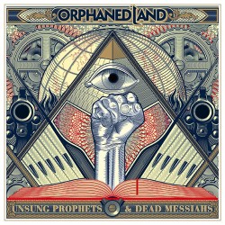 Orphaned Land Unsung Prophets And Dead Messiahs