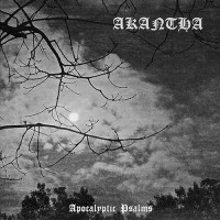 Akantha - Apocalyptic Psalms