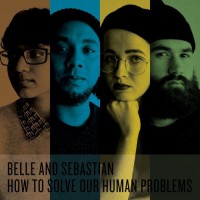Belle And Sebastian - How To Solve Our Human Problems, Parts 1-3