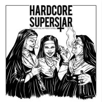 Hardcore Superstar - You Can't Kill My Rock 'n' Roll