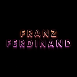 Franz Ferdinand Always Ascending