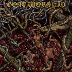 Goat Worship Shore Of The Dead