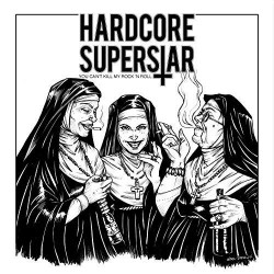 Hardcore Superstar You Can't Kill My Rock 'n' Roll