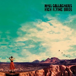 Noel Gallagher's High Flying Birds Who Built The Moon?