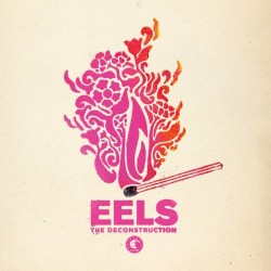 The Eels The Deconstruction