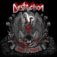 Destruction - Born To Perish