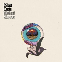 The Dead Ends - Distant Shores
