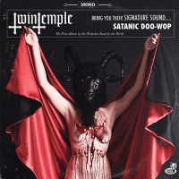 Twin Temple - Twin Temple (Bring You Their Signature Sound... Satanic Doo-Wop)