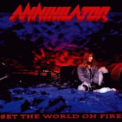 Annihilator Set The World On Fire